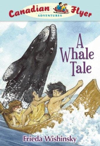 Cover image for A Whale Tale (Canadian Flyer Adventures)