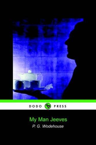 Cover image for My Man Jeeves (Dodo Press)