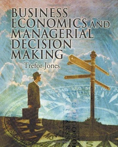 Cover image for Business Economics and Managerial Decision Making
