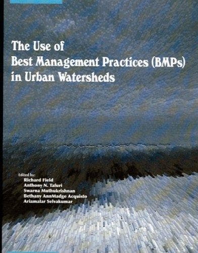 The use of best management practices (BMPs) in urban watersheds