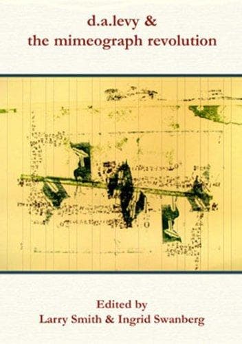 Cover image for d.a.levy & the mimeograph revolution