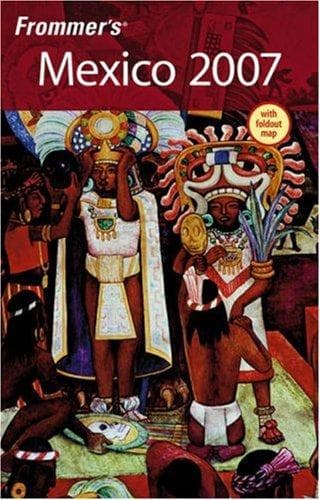 Cover image for Frommer's Mexico 2007 (Frommer's Complete)