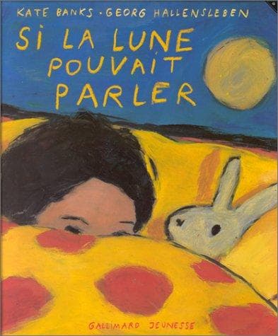 Cover image for Si la lune pouvait parler