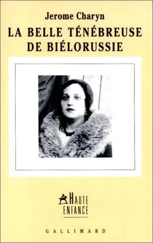 Cover image for La belle ténébreuse de Biélorussie