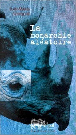 La Monarchie Aléatoire