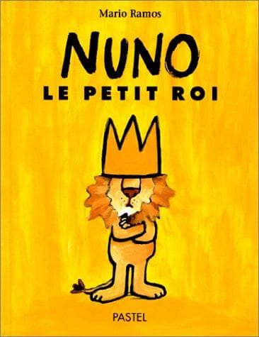 Cover image for Nuno, le petit roi