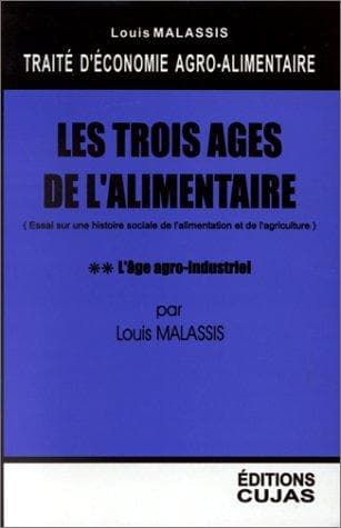 Economie agro-alimentaire, Les trois âges de l'alimentaire, tome 2