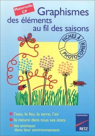 Graphismes des éléments au fil des saisons, maternelle-CP. Fiches à photocopier