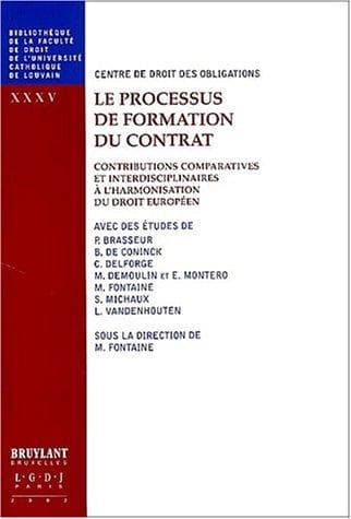 Le processus de formation du contrat volume xxxv