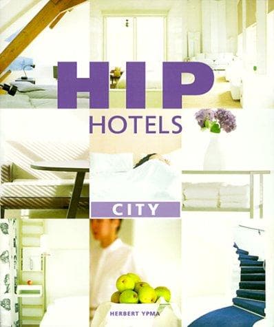 Cover image for Hip Hotels