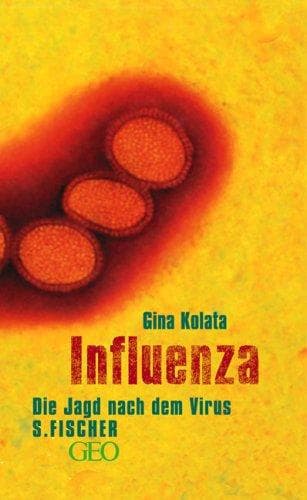 Cover image for Influenza. Die Jagd nach dem Virus.