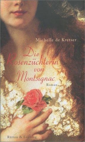 Cover image for Die Rosenzüchterin von Montsignac.