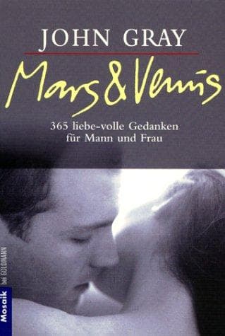 Cover image for Mars und Venus. 365 liebe-volle Gedanken für Mann und Frau.