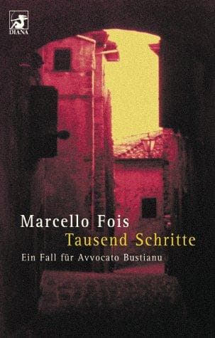 Cover image for Tausend Schritte. Ein Fall für Avvocato Bustianu.