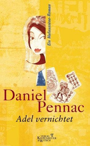 Cover image for Adel vernichtet. Ein Malaussene- Roman.