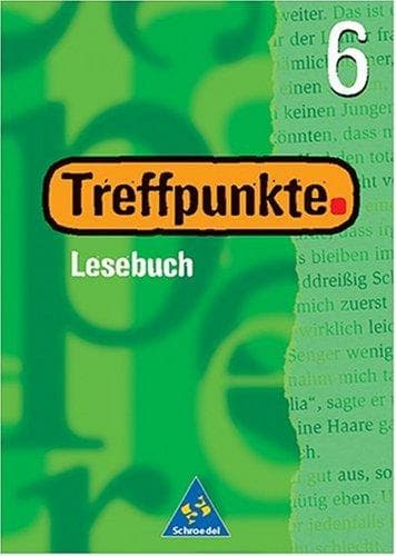 Treffpunkte, Neubearbeitung, neue Rechtschreibung, 6. Schuljahr