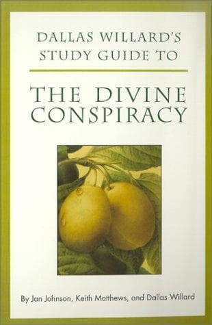 Cover image for Dallas Willard's Study Guide to The Divine Conspiracy