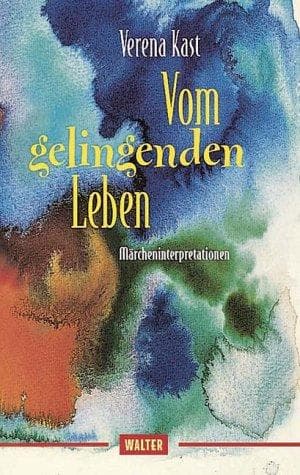 Cover image for Vom gelingenden Leben. Märcheninterpretationen.