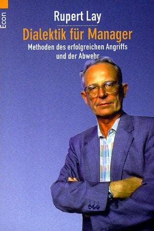 Cover image for Dialektik für Manager. Methoden des erfolgreichen Angriffs und der Abwehr.