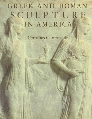 Cover image for Greek and Roman Sculpture in America