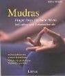 Mudras. Finger- Yoga für mehr Wohlbefinden und Lebensfreude