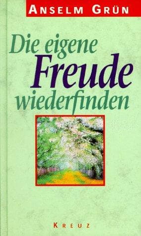Cover image for Die eigene Freude wiederfinden.