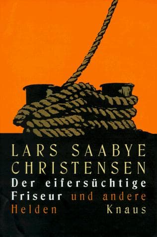 Cover image for Der eifersüchtige Friseur und andere Helden.