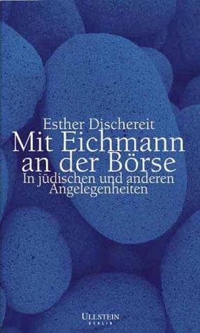 Mit Eichmann an Der Borse