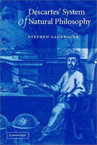 Cover image for Descartes' System of Natural Philosophy