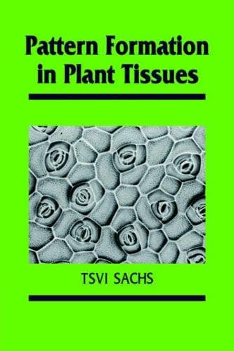 Pattern Formation in Plant Tissues (Developmental and Cell Biology Series)