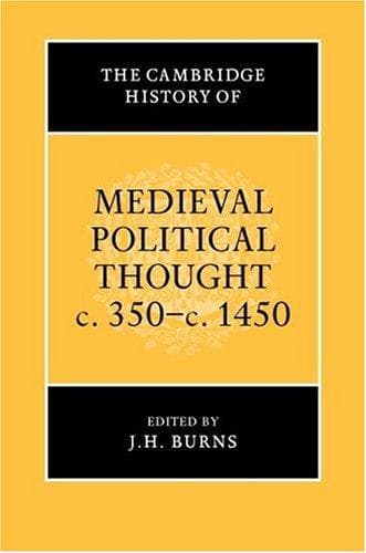 Cover image for The Cambridge History of Medieval Political Thought c.350c.1450 (The Cambridge History of Political Thought)