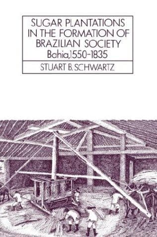 Cover image for Sugar plantations in the formation of Brazilian society