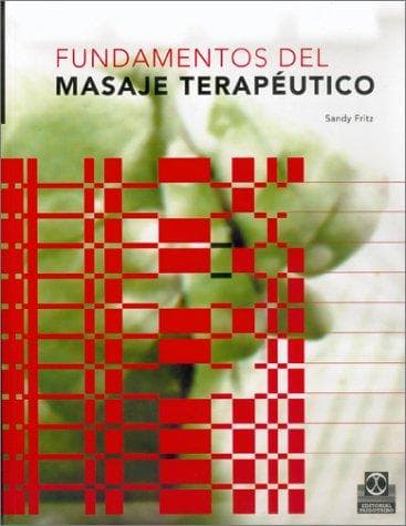 Cover image for Fundamentos del Masaje Terapeutico