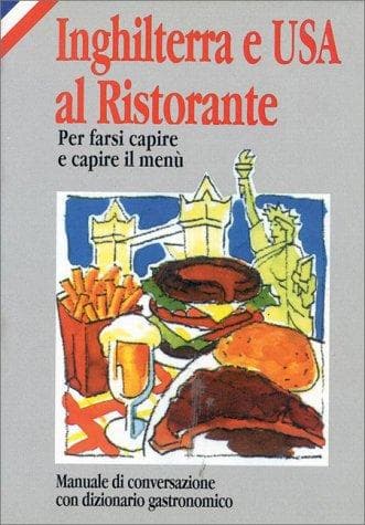 Inghilterra e USA al Ristorante (in Italian) (How to Eat Out in) (How to Eat Out in)