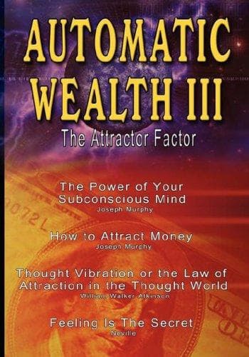 Cover image for Automatic Wealth III: The Attractor Factor - Including