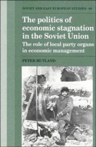The Politics of Economic Stagnation in the Soviet Union