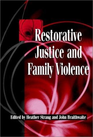 Cover image for Restorative Justice and Family Violence