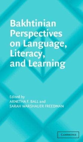 Cover image for Bakhtinian Perspectives on Language, Literacy, and Learning (Learning in Doing: Social, Cognitive and Computational Perspectives)