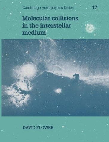 Cover image for Molecular Collisions in the Interstellar Medium (Cambridge Astrophysics)