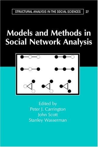 Cover image for Models and Methods in Social Network Analysis (Structural Analysis in the Social Sciences)