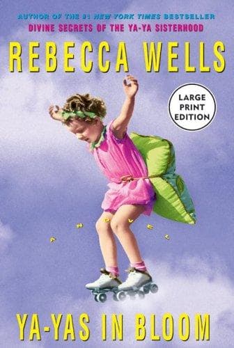 Cover image for Ya-Yas In Bloom (Large Print)