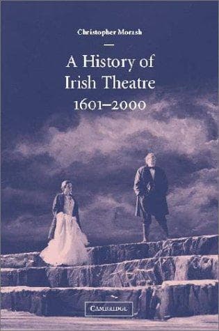 Cover image for A History of Irish Theatre 16012000