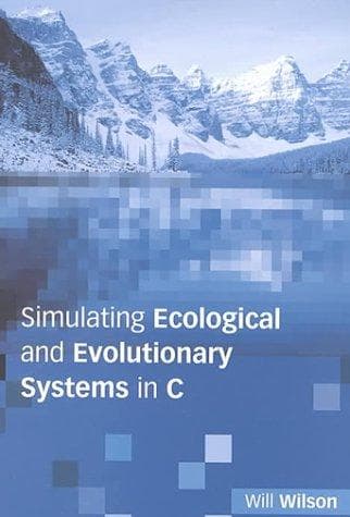 Cover image for Simulating Ecological and Evolutionary Systems in C
