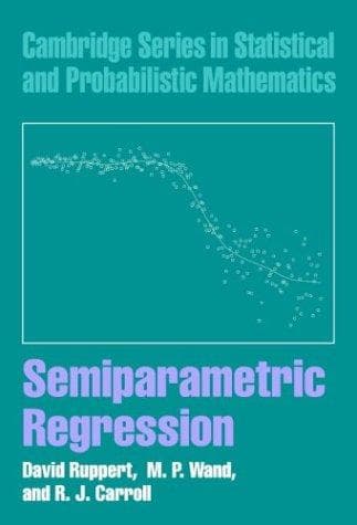 Cover image for Semiparametric Regression (Cambridge Series in Statistical and Probabilistic Mathematics)
