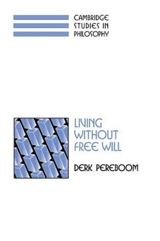 Cover image for Living without Free Will (Cambridge Studies in Philosophy)