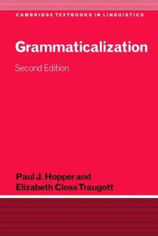 Cover image for Grammaticalization (Cambridge Textbooks in Linguistics)