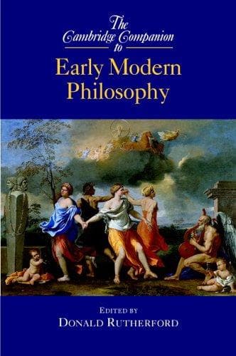 Cover image for The Cambridge Companion to Early Modern Philosophy (Cambridge Companions to Philosophy)