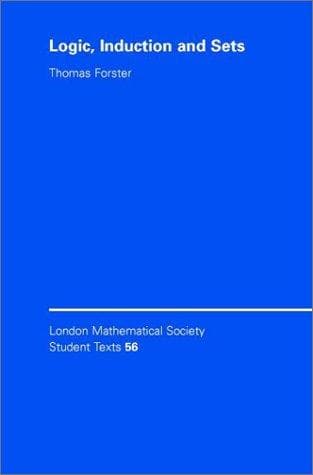 Cover image for Logic, Induction and Sets (London Mathematical Society Student Texts)