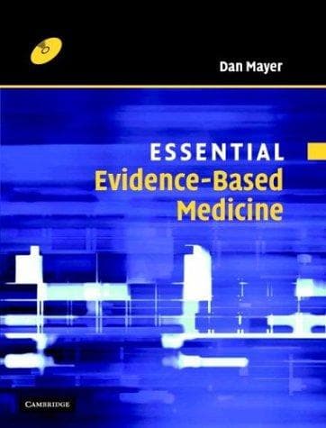 Cover image for Essential Evidence-Based Medicine (Essential Medical Texts for Students and Trainees)