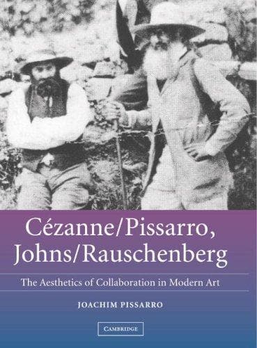 Cover image for Cézanne-Pissarro, Johns-Rauschenberg
